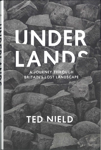 Underlands: A Journey Through Britain's Lost Landscape