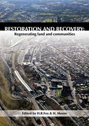 Restoration and Recovery: Regenerating land and communities