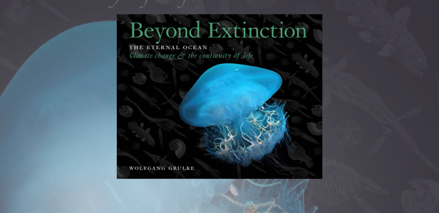 Cover and back ground Beyond Extinction, The Eternal Ocean: Climate change & the continuity of life
