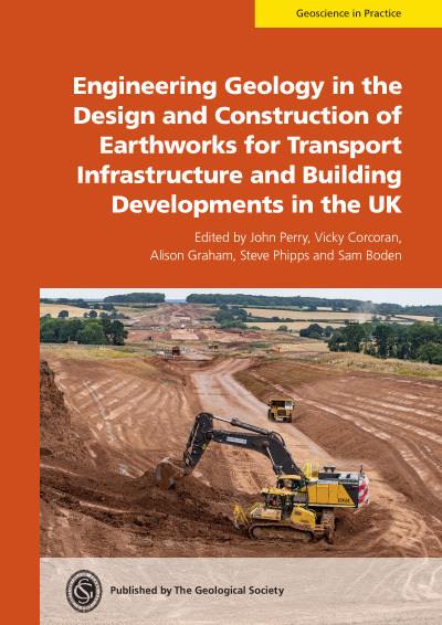 Engineering Geology in the Design and Construction of Earthworks for Transport Infrastructure and Building Developments in the UK front cover