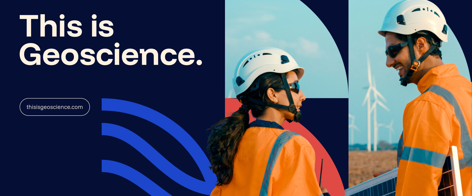 A graphic promoting the This is Geoscience campiagn, with two people in protectice equipment working in the renewable energy sector