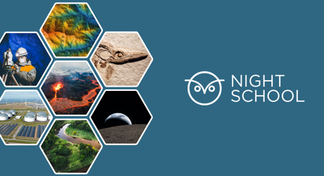 Night School banner featuring a cluster of hexagonal images representing geoscience themes, including topographic mapping, a fossil, volcanic lava flows, a river landscape, renewable energy infrastructure, a surveying professional, and Earth viewed from space. On the right, a white owl logo appears beside the words “NIGHT SCHOOL” on a blue background.