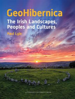 GeoHibernica: The Irish Landscapes, Peoples, and Cultures cover image