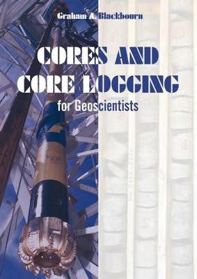 Front cover image Cores and Core Logging for Geoscientists, 2nd edition