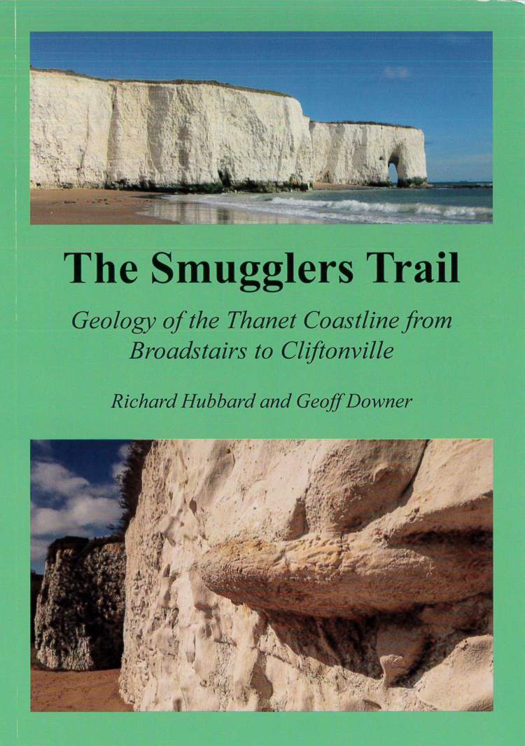 Cover The Smugglers Trail. Geology of the Thanet Coastline from Broadstairs to Cliftonville