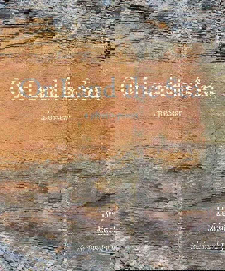 Cover image Or Land the Sea: a photo-poem