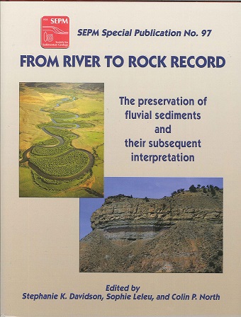 Cover From River to Rock Record: The Preservation of Fluvial Sediments and their Subsequent Interpretation
