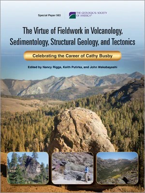 Cover The Virtue of Fieldwork in Volcanology, Sedimentology, Structural Geology, and Tectonics—Celebrating the Career of Cathy Busby