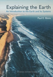 Cover Explaining the Earth: An Introduction to the Earth and its Systems