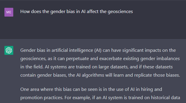 Conversation with ChatGPT, where user asked "How does the gender bias in AI affect the geosciences"