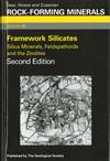 Framework Silicates, Silica Minerals, Feldspathoids and the Zeolites Volume 4B 2nd edition