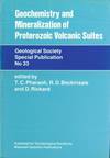 Geochemistry and Mineralization of Proterozoic Volcanic Suites