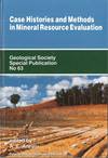 Case Histories and Methods In Mineral Resource Evaluation
