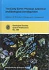 The Early Earth: Physical, Chemical and Biological Development