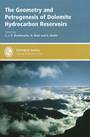 The Geometry and Petrogenesis of Dolomite Hydrocarbon Reservoirs