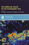 The Deliberate Search for the Stratigraphic Trap