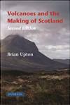 Volcanoes and the Making of Scotland 2nd ed