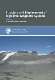 Structure and Emplacement of High-Level Magmatic Systems