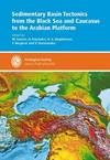 Sedimentary Basin Tectonics from the Black Sea and Caucasus to the Arabian Platform