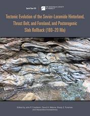 Cover image: Tectonic Evolution of the Sevier-Laramide Hinterland, Thrust Belt, Foreland and Post-Orogenic Slab Rollback (170-20 Ma)